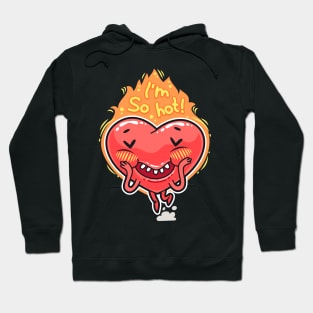 Cute Heart in Flames I'm so hot Valentines Day Gift Hoodie